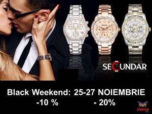 BLACK WEEKEND 25-27 NOIEMBRIE: Magazinul SECUNDAR