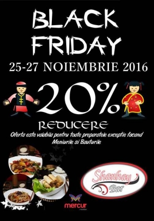 Black Weekend la restaurantul SHANHAY